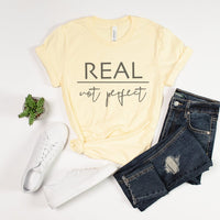 Real Not Perfect Minimalist Inspirational Graphic T-Shirt - IN131