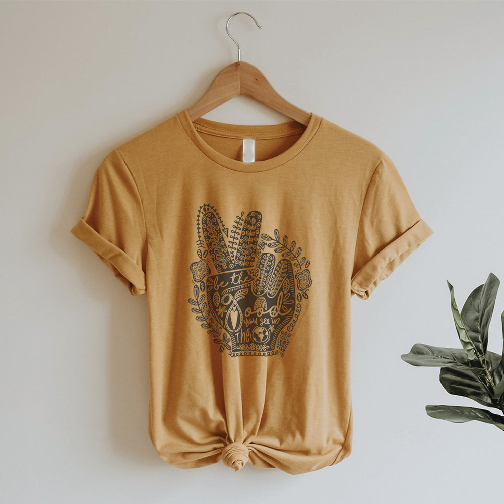 Rockledge Designs LLC Shirts & Tops Be The Good Peace Hand Tee – Boho Inspirational Graphic T-Shirt - IN154 Be The Good Peace Hand Tee – Boho Inspirational Graphic T-Shirt - IN154