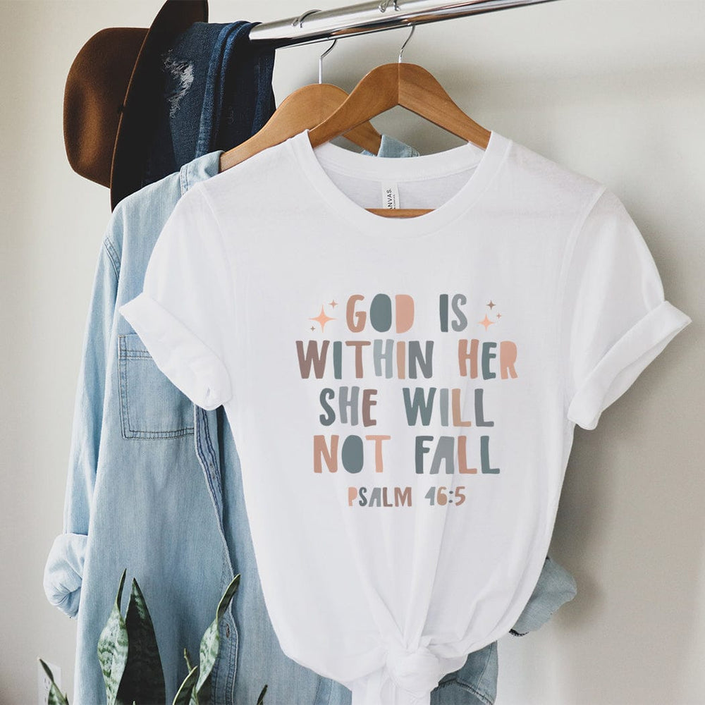 God Is Within Her She Will Not Fall Tee – Psalm 46:5 Christian Women’s Inspirational Shirt - IN174