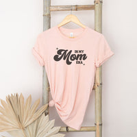 In My Mom Era Tee – Retro Motherhood Aesthetic T-Shirt - ML302