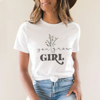 You Grow Girl Floral Graphic Tee – Inspirational Botanical T-Shirt - NA120