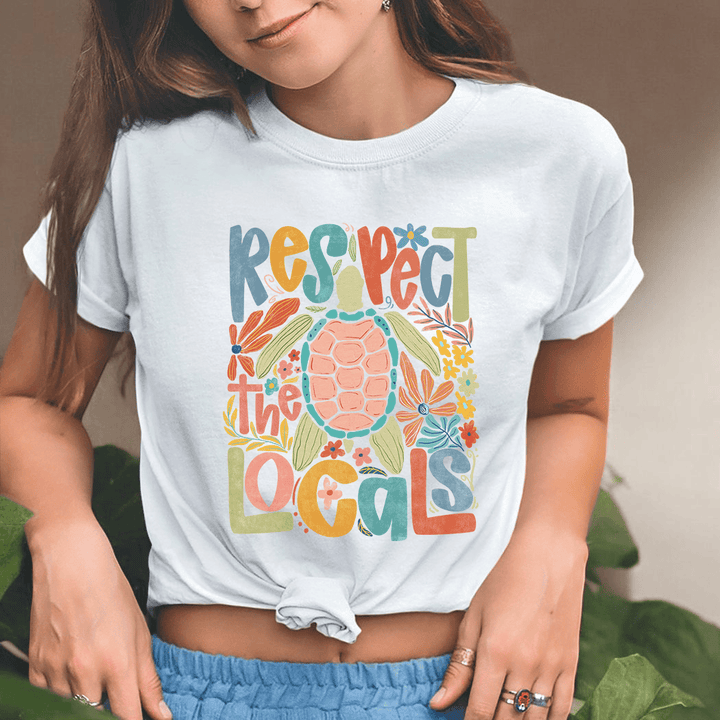 Respect the Locals Sea Turtle Tee – Colorful Coastal Graphic Shirt – Beach Conservation T-Shirt - SE129