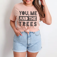 You, Me and the Trees Tee – Eco-Lover Nature Graphic T-Shirt - SP135