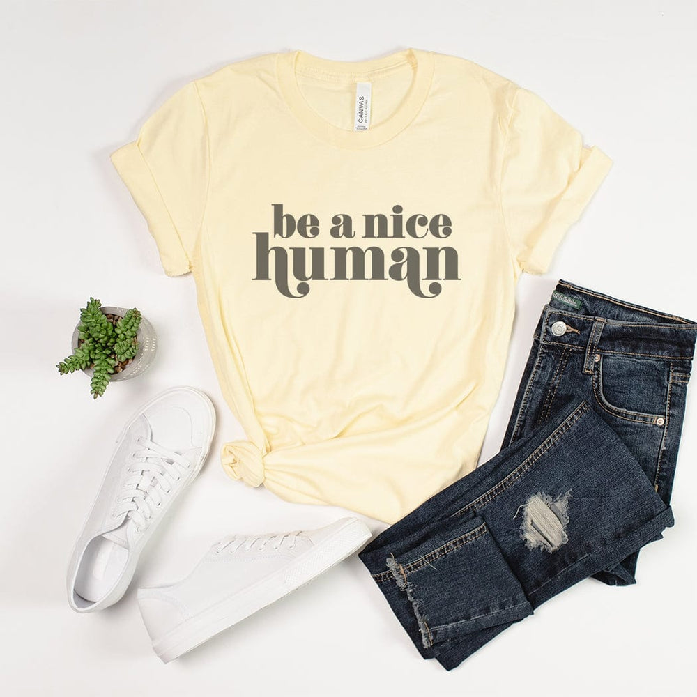 Be A Nice Human Minimalist Tee - Positive Message Graphic T-Shirt - TY102