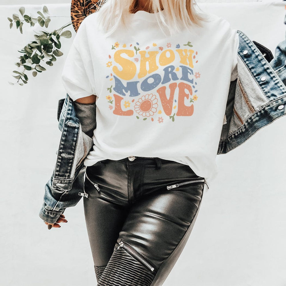 Show More Love Retro Graphic Tee – Groovy Flower Power Positive Message Shirt - TY163
