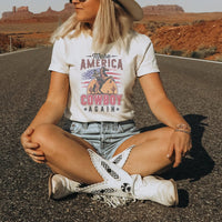 Make America Cowboy Again Tee – Vintage Western Patriotic Cowboy T-Shirt - WE207