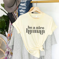 Rockledge Designs LLC Shirts & Tops Be A Nice Human Minimalist Tee - Positive Message Graphic T-Shirt - TY102 Be A Nice Human Minimalist Tee - Positive Message Graphic T-Shirt - TY102