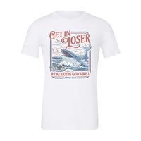 Rockledge Designs LLC Shirts & Tops Get in Loser Christian Shirt: Funny Jonah Bible Tee - SU412 Get in Loser Christian Shirt: Funny Jonah Bible Tee - SU412