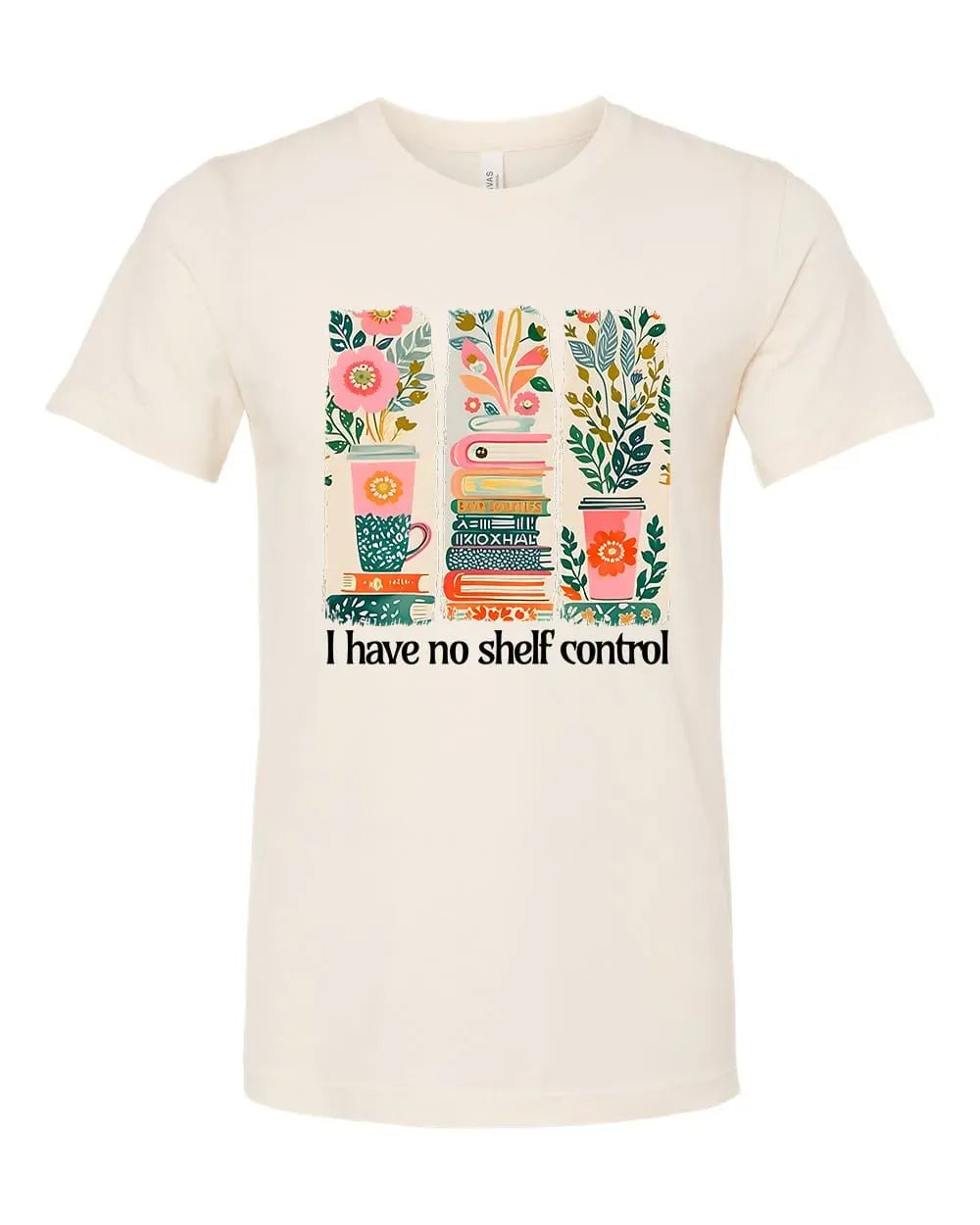 Rockledge Designs LLC Shirts & Tops I Have No Shelf Control Shirt: Cute Book Lover Tee - SU417 I Have No Shelf Control Shirt: Cute Book Lover Tee - SU417