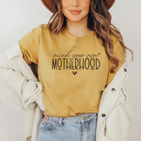 Rockledge Designs LLC Shirts & Tops Mind Your Own Motherhood Tee – Minimalist Mom Life T-Shirt - ML301 Mind Your Own Motherhood Tee – Minimalist Mom Life T-Shirt - ML301