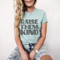 Rockledge Designs LLC Shirts & Tops Raise Them Kind Graphic T-Shirt - ML125 Raise Them Kind Graphic T-Shirt - ML125