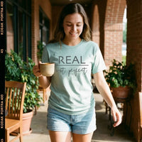 Rockledge Designs LLC Shirts & Tops Real Not Perfect Minimalist Inspirational Graphic T-Shirt - IN131 Real Not Perfect Minimalist Inspirational Graphic T-Shirt - IN131