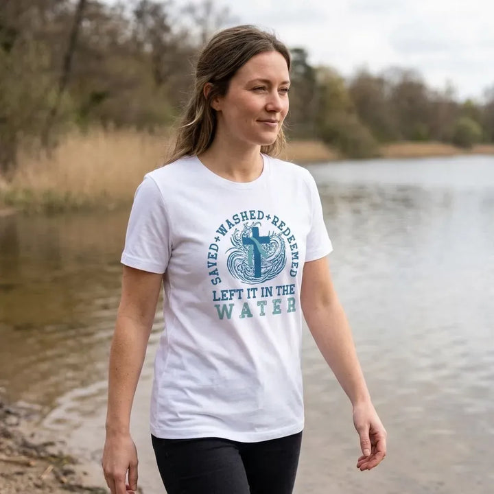 Rockledge Designs LLC Shirts & Tops Saved Washed Redeemed Shirt: Christian Baptism Tee Left It in the Water - SU419 Saved Washed Redeemed Shirt: Christian Baptism Tee Left It in the Water - SU419