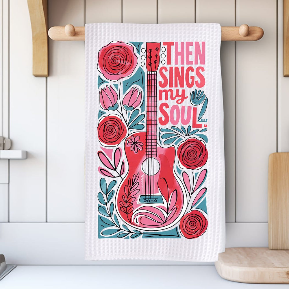 Then Sings My Soul Kitchen Towel: Christian Guitar Worship Gift Rockledge Designs LLC