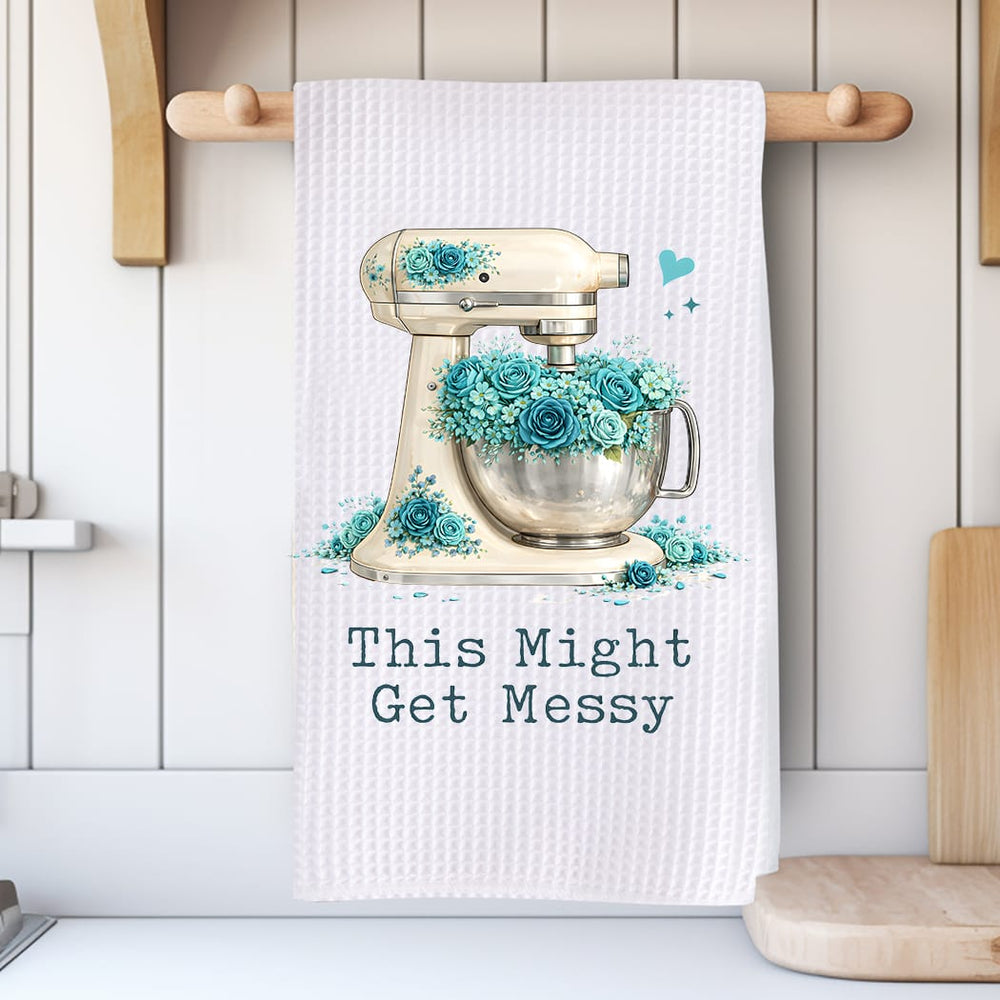 This Might Get Messy Kitchen Towel: Floral Mixer Gift for Bakers Rockledge Designs LLC
