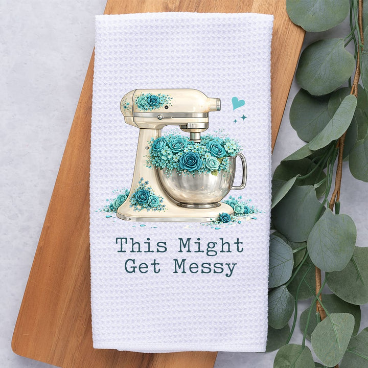 This Might Get Messy Kitchen Towel: Floral Mixer Gift for Bakers Rockledge Designs LLC