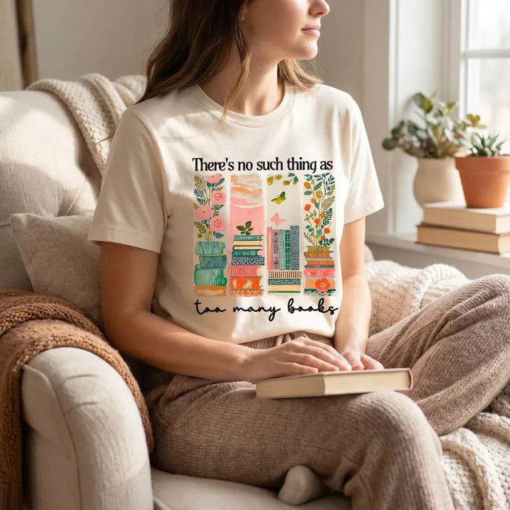 Rockledge Designs LLC Shirts & Tops Too Many Books Shirt: Cute Reader Girl Aesthetic Tee - SU420 Too Many Books Shirt: Cute Reader Girl Aesthetic Tee - SU420