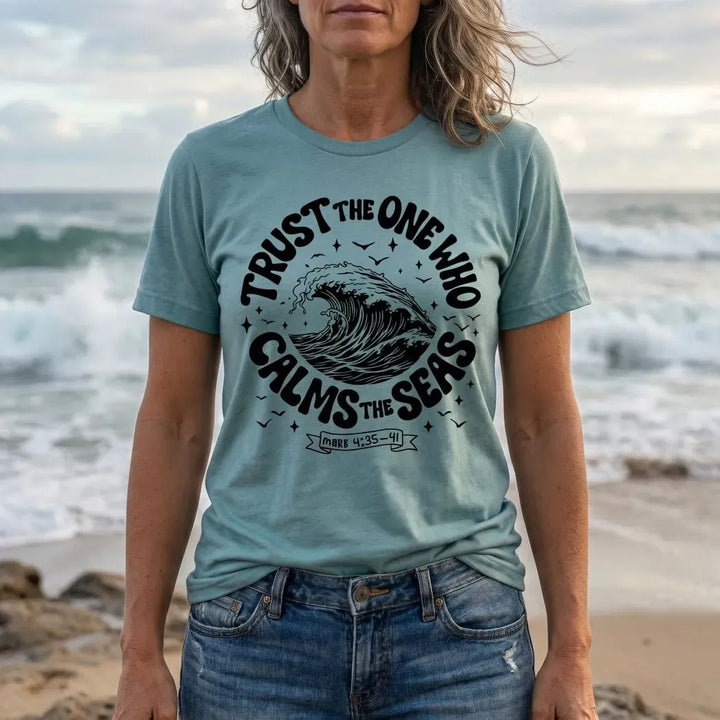 Rockledge Designs LLC Shirts & Tops Trust God Calms the Seas Shirt: Coastal Christian Tee for Women - SU405 Trust God Calms the Seas Shirt: Coastal Christian Tee for Women - SU405