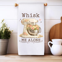 Whisk Me Alone Kitchen Towel: Funny Floral Mixer Gift for Bakers Rockledge Designs LLC