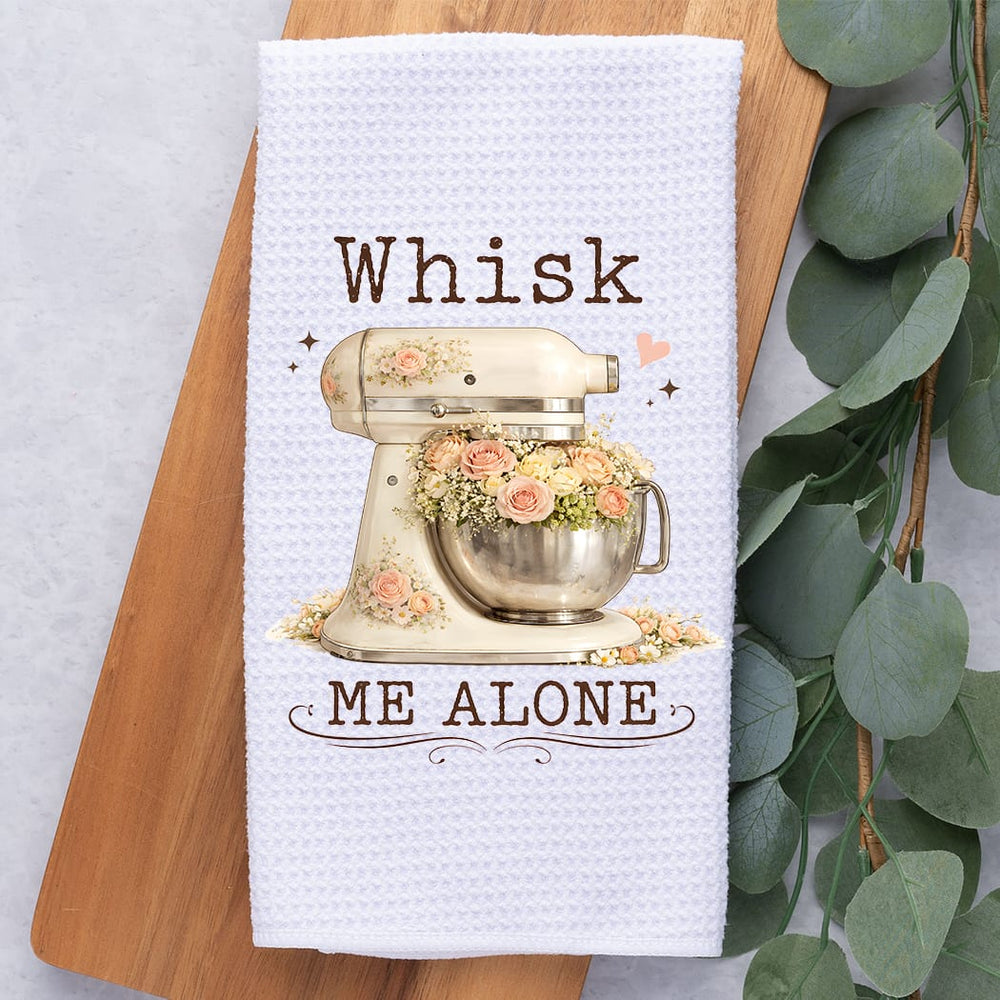 Whisk Me Alone Kitchen Towel: Funny Floral Mixer Gift for Bakers Rockledge Designs LLC