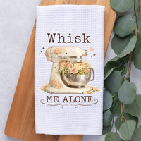 Whisk Me Alone Kitchen Towel: Funny Floral Mixer Gift for Bakers Rockledge Designs LLC